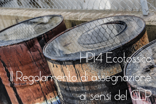PERICOLO RIFIUTI : Nuove caratteristiche HP 14 “Ecotossico”
